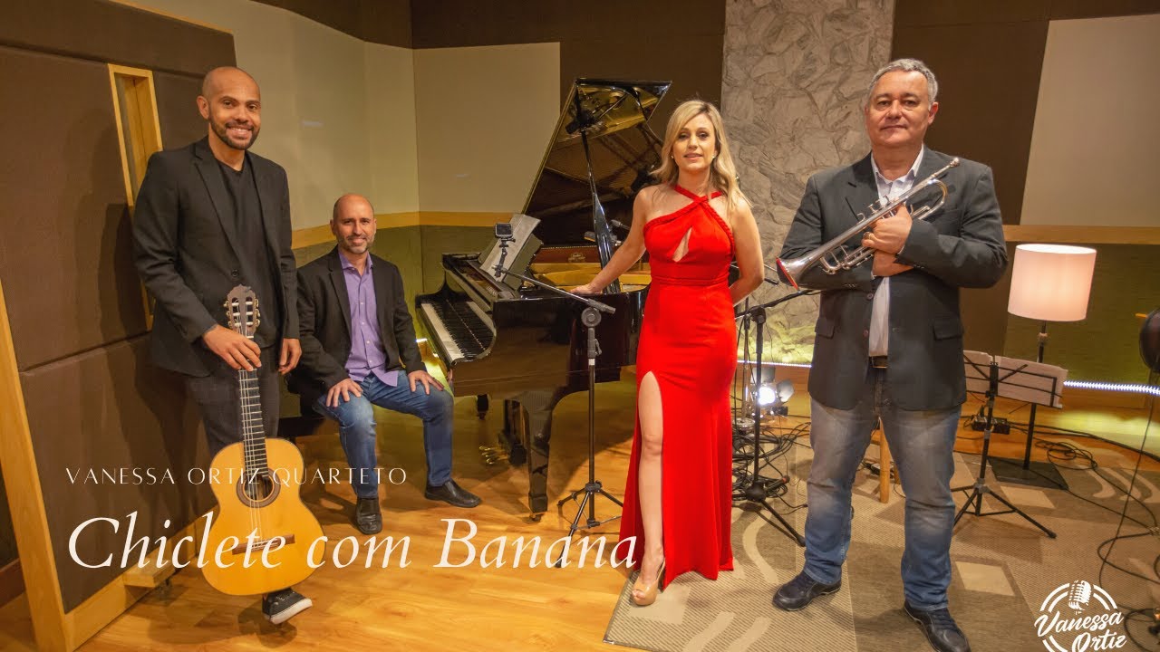 Chiclete com Banana - Almira Castilho e Gordurinha I Vanessa Ortiz Quarteto