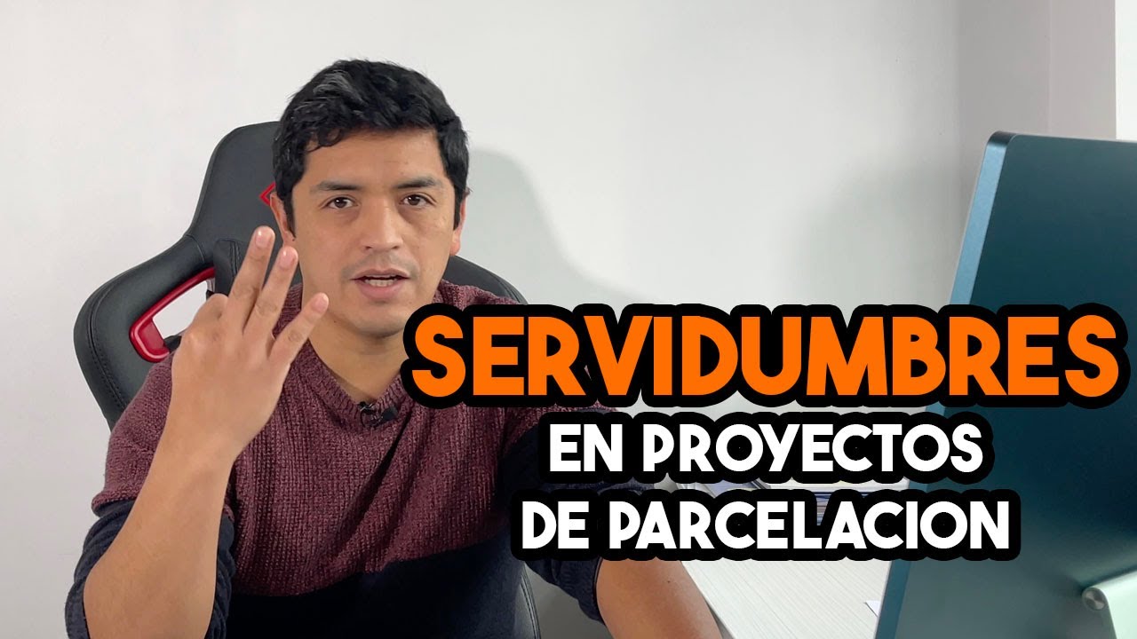 ¿Cómo CONSTITUIR las SERVIDUMBRES en una SUBDIVISIÓN en Chile?