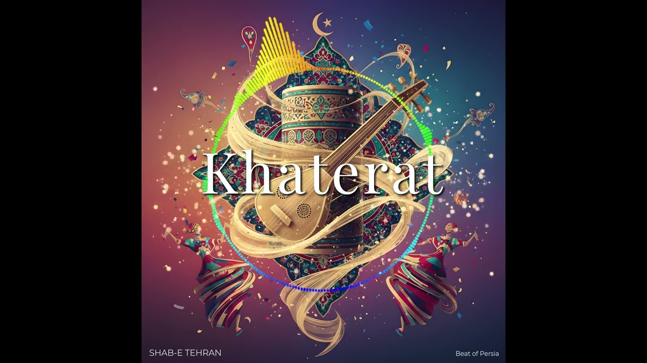 Khaterat | Shab-e Tehran | Beat of Persia