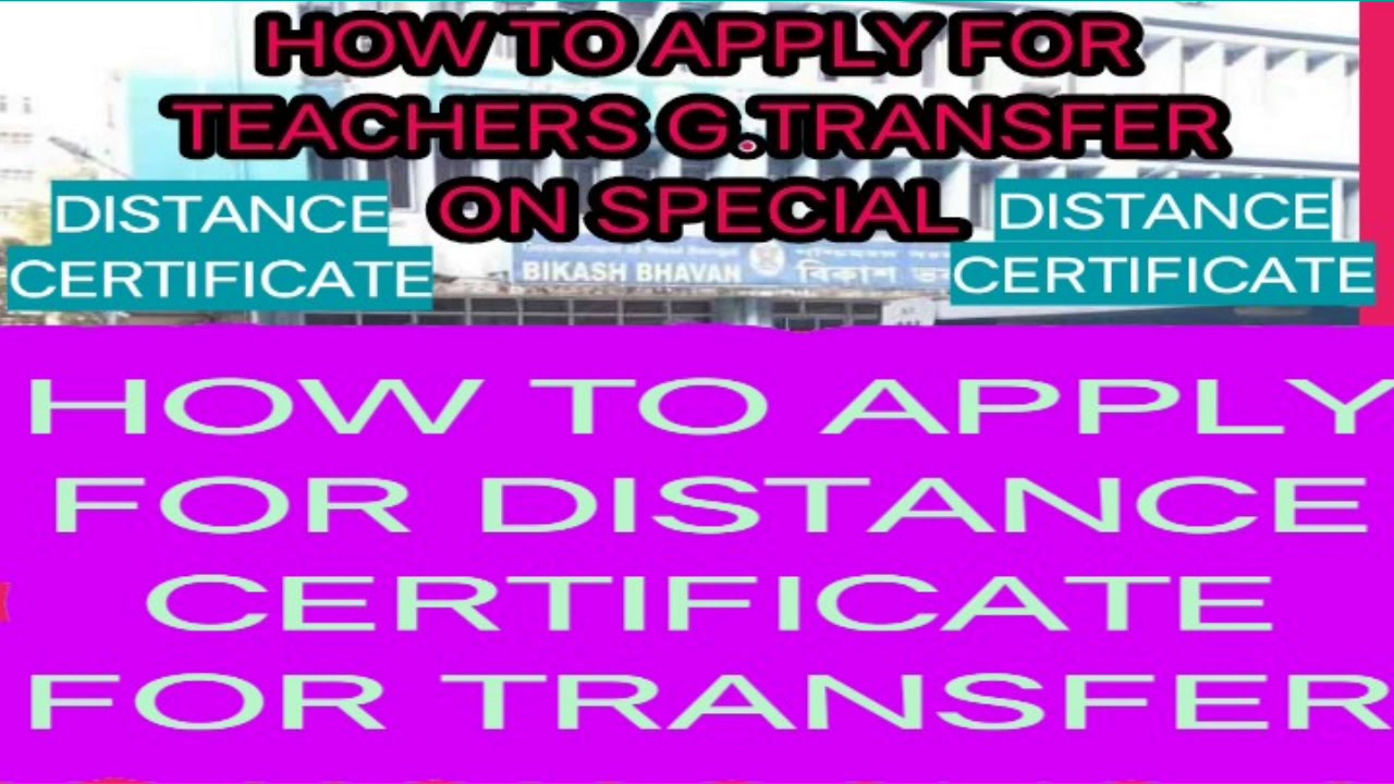 TEACHERS' TRANSFER DOCUMENTS: HOW TO APPLY FOR A DISTANCE CERTIFICATE FOR TRANSFER