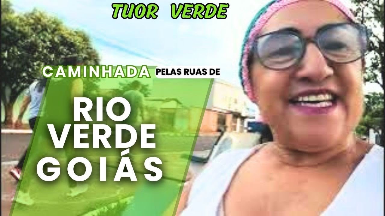Caminhada pelas ruas de Rio Verde GO 