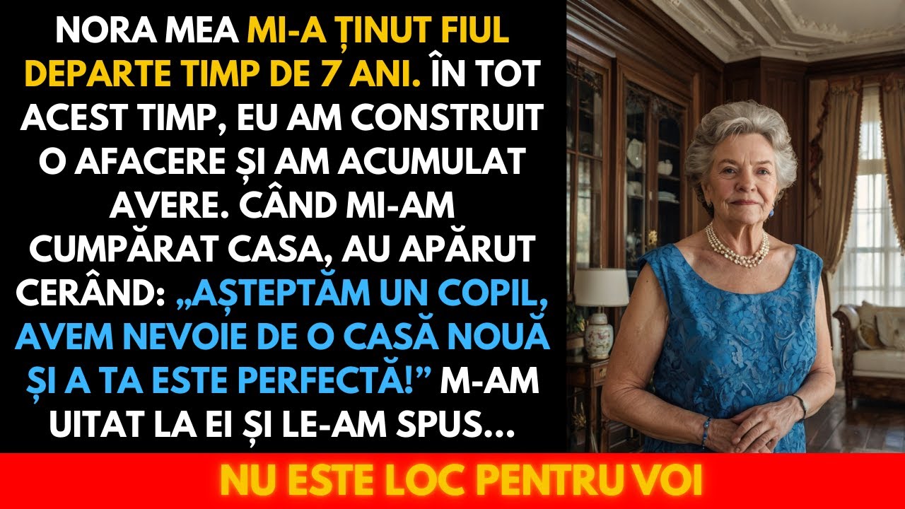 După 7 ani în care nu mi-au vorbit, fiul și nora mea au apărut cerând casa mea