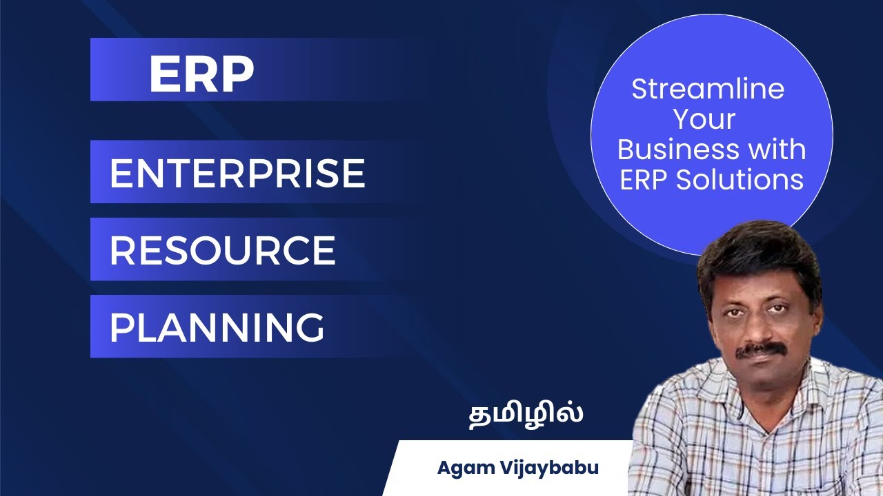 ERP - Enterprise Resource Planning explained in tamil -  Lean coach vijaybabu / agam 5S consultancy