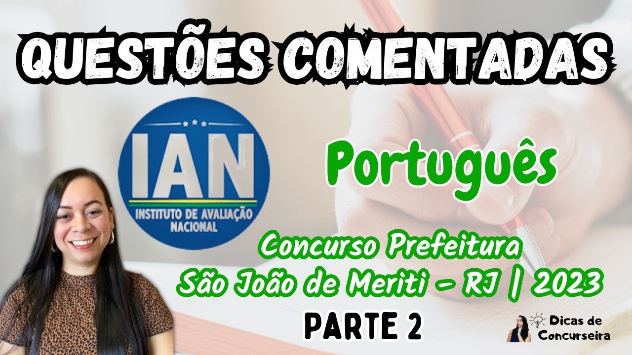Questões comentadas IAN | Prova de São João de Meriti - RJ 2023 (PARTE 2)