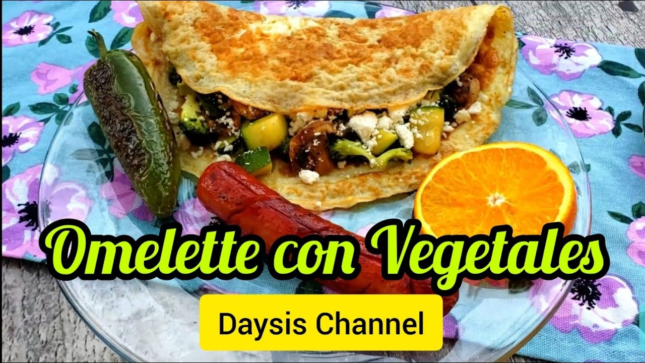 💜OMELETTE CON VEGETALES RECETA FACIL💜 || DAYSIS CHANNEL