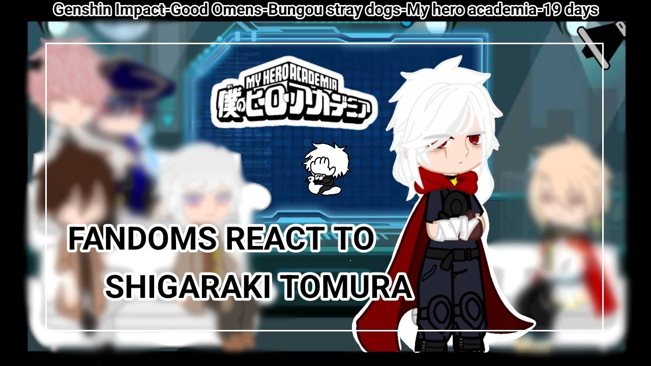 Fandoms react to Shigaraki Tomura || part 7 (BNHA/MHA-my hero academia) || (gacha club) || mxonie