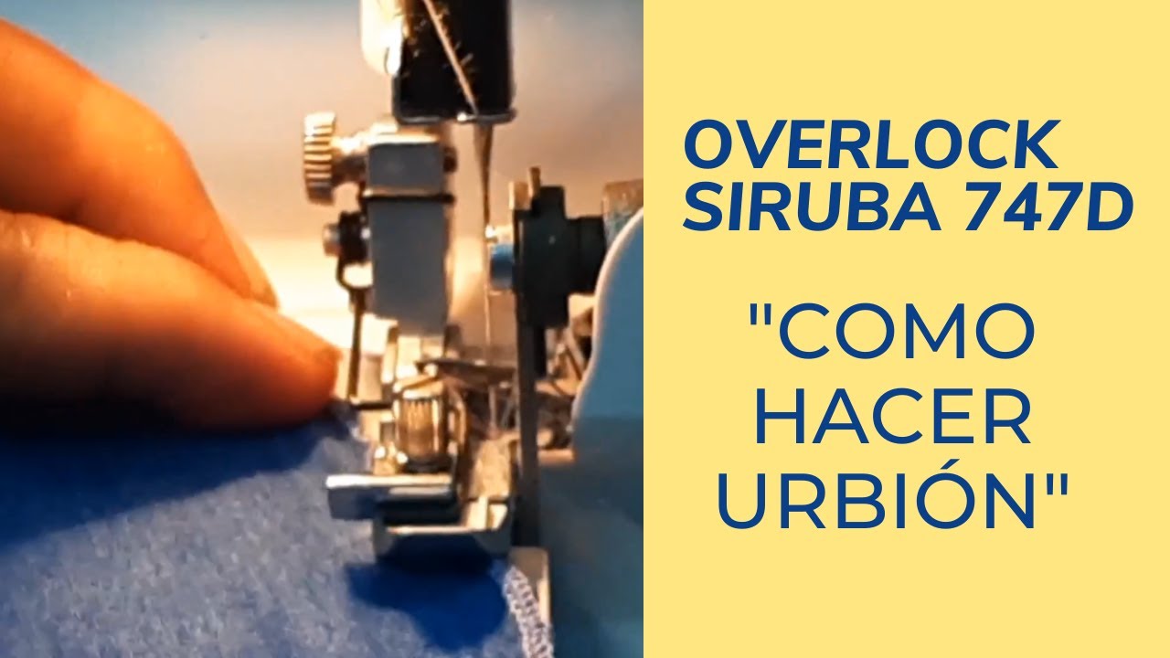 REMALLE URBIÓN CON SIRUBA SEMI INDUSTRIAL - PASO A PASO