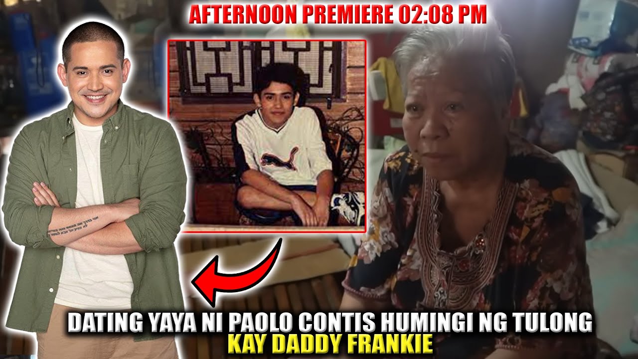 DATING YAYA NI PAOLO CONTIS HUMIHINGI NG TULONG