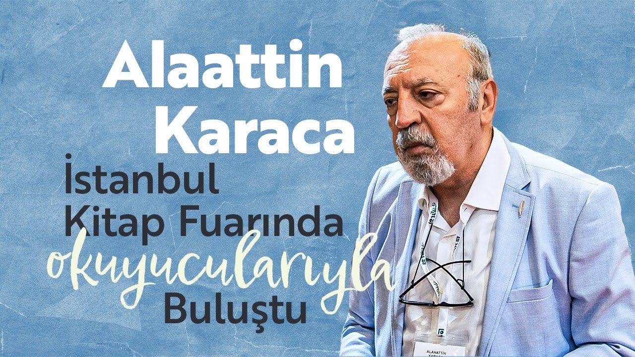 ALAATTİN KARACA İSTANBUL KİTAP FUARI’NDA OKUYUCULARIYLA BULUŞTU