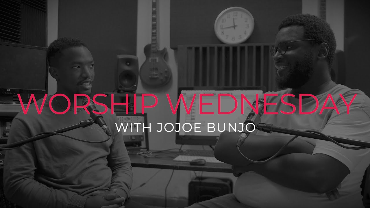 Worship Wednesday with Jojoe Bunjo