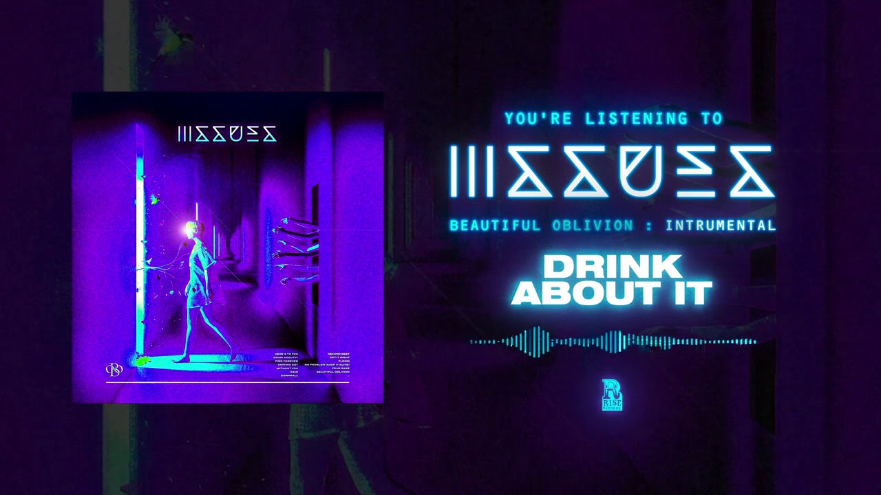 Issues - Drink About It (Instrumental)