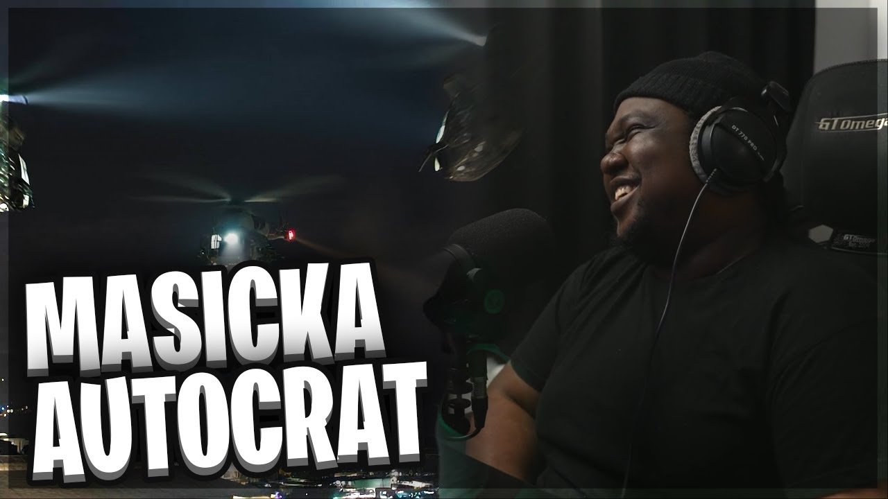 Masicka - AUTOCRAT (Official Video) (REACTION)