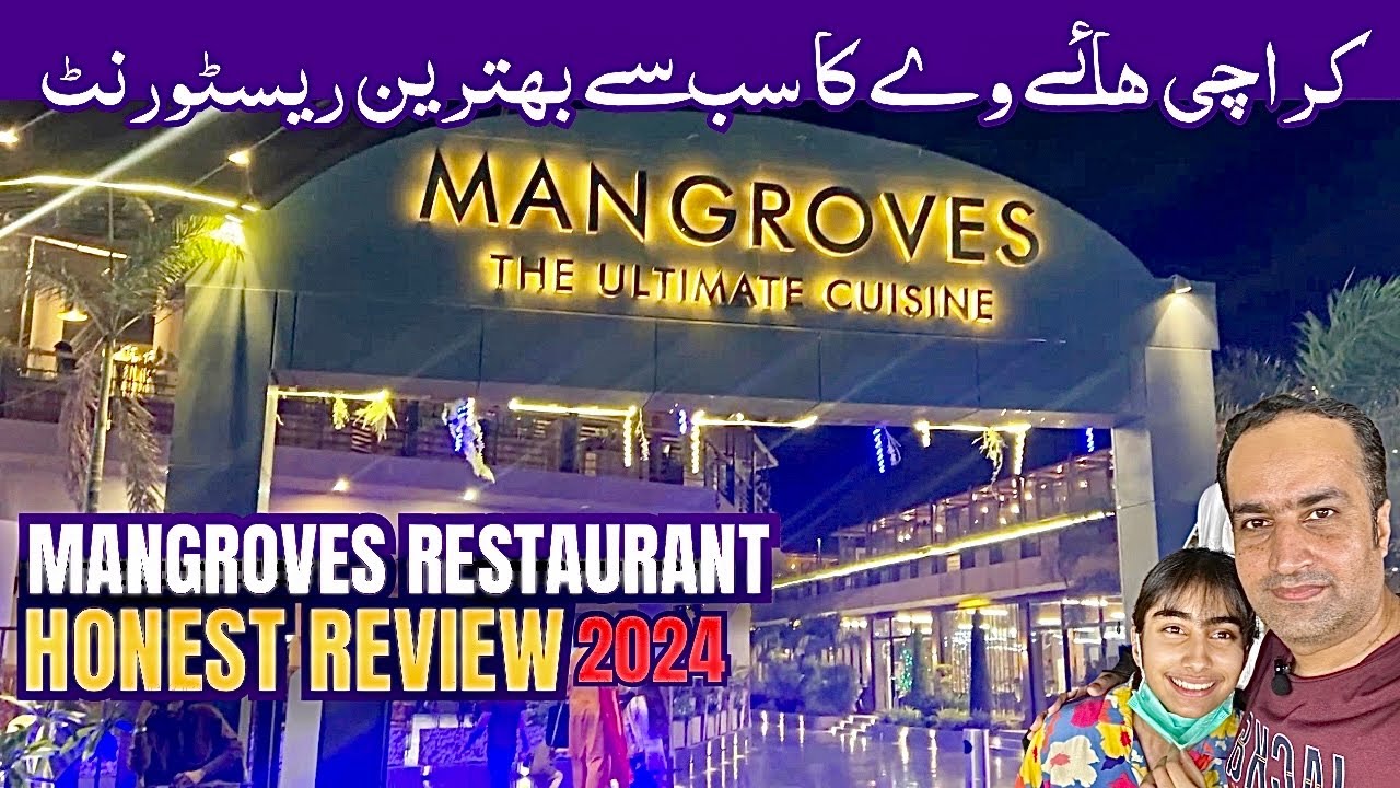 Mangroves Restaurant Karachi highway Best Restaurant Honest Review