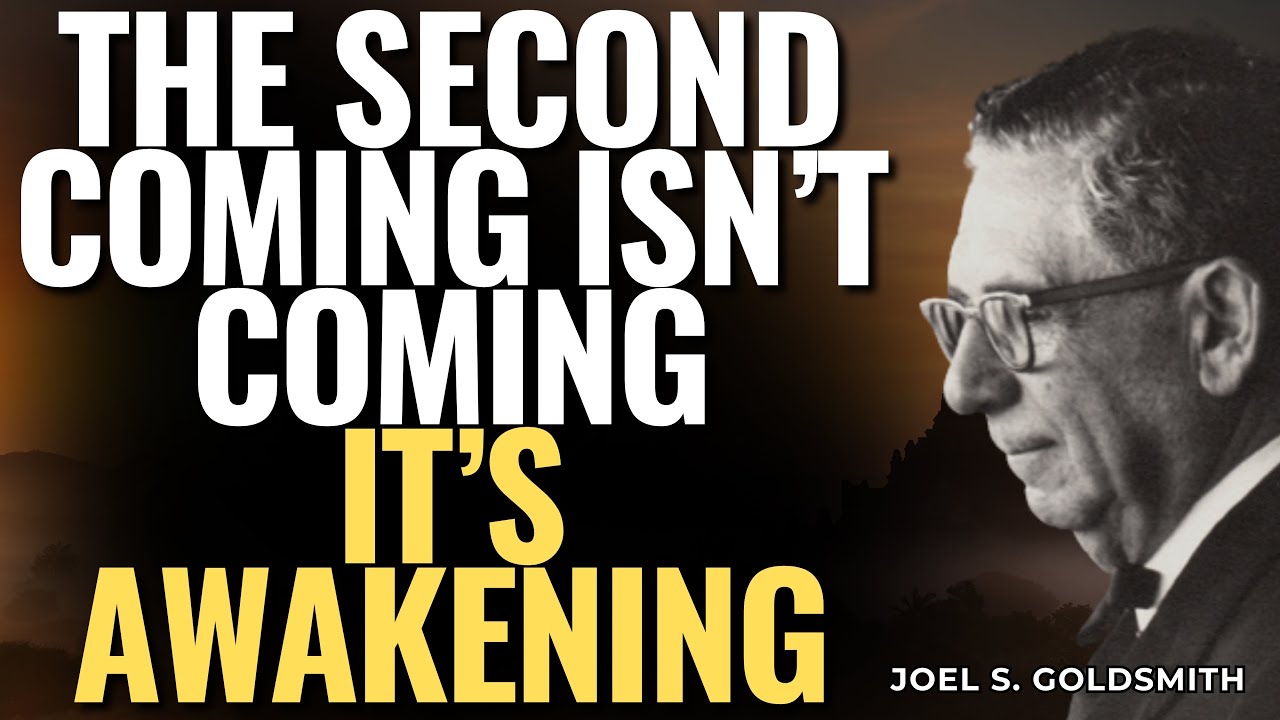 The SECOND COMING Rewritten: JOEL S. GOLDSMITH Reveals CHRIST WITHIN (Not in the Sky)
