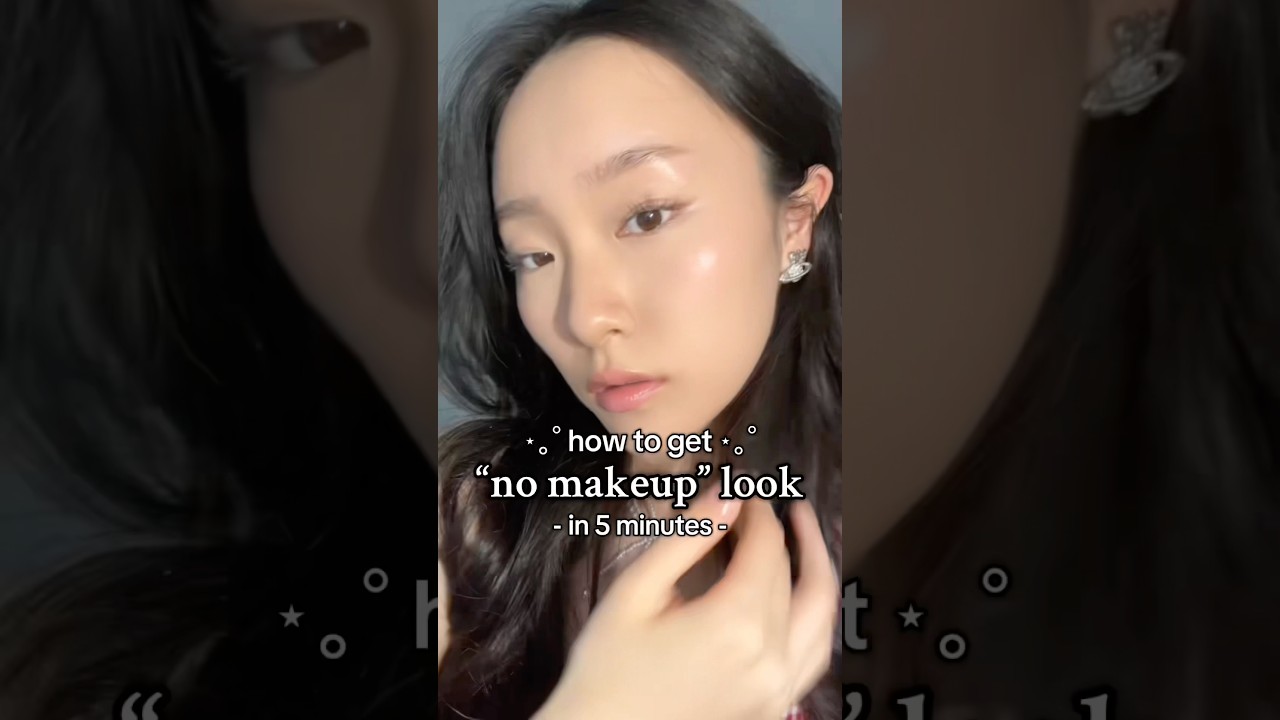 5 MINUTE &ldquo;NO MAKEUP&rdquo; MAKEUP LOOK (beginner friendly) !! #makeup #makeuptutorial #makeuptips #natural