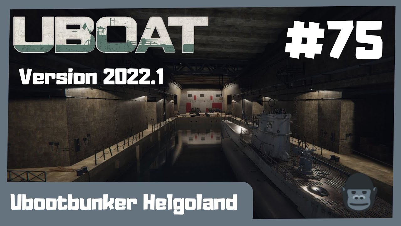 Ubootbunker Helgoland #75 | U-48  Schwarzer Kater | ⚓UBOAT ⚓|   ( Version 2022.1) , Let's play 2023