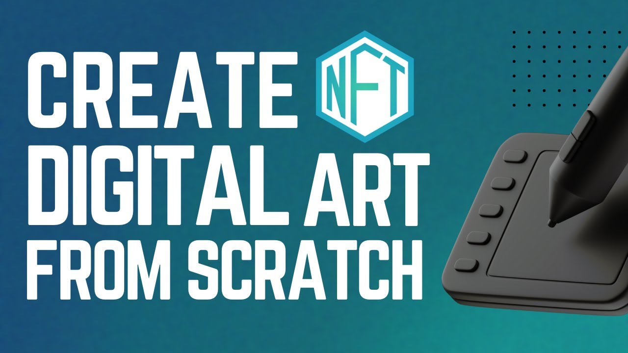 How To Create NFT Digital Art From Scratch (Complete Tutorial 2023)