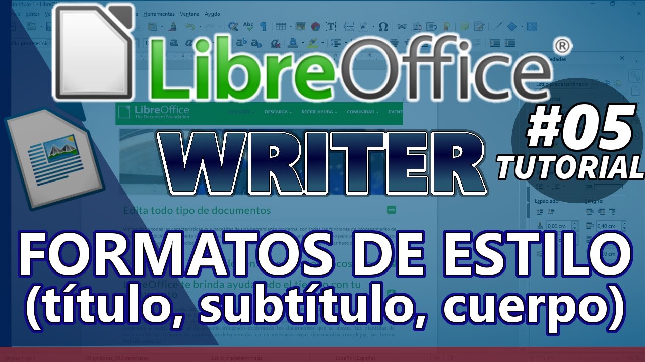 LibreOffice WRITER _ Tutorial 05: FORMATOS DE ESTILO (título, subtitulo, cuerpo)