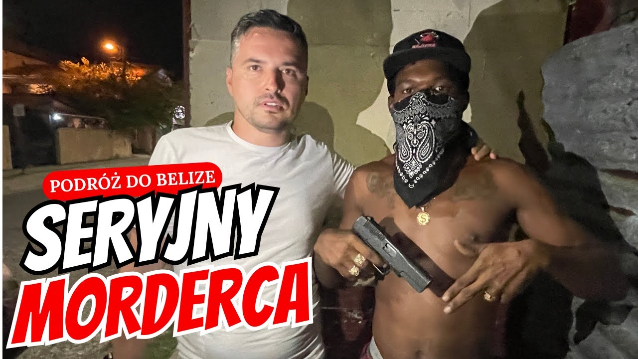 Niebezpieczne spotkanie z potężnym gangiem i wywiad z seryjnym mordercą - Belize City