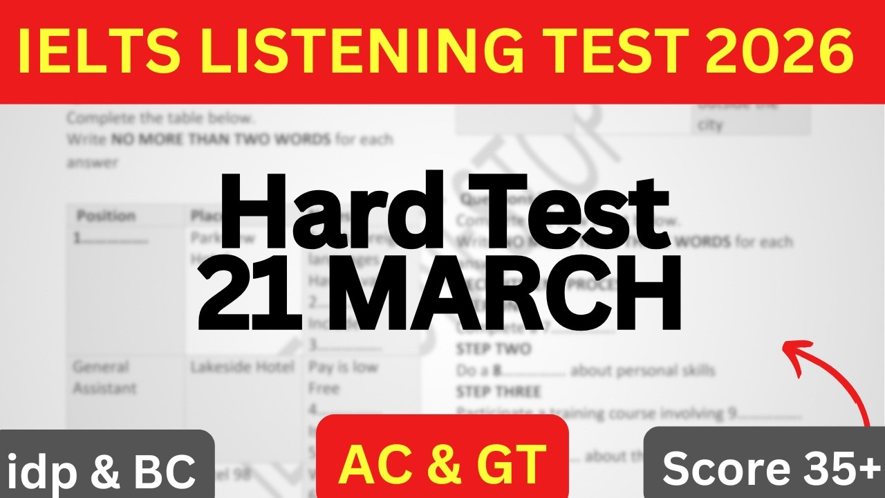 HARD IELTS LISTENING TEST FOR 21 MARCH 2026 WITH ANSWERS | IELTS LISTENING PRACTICE TEST