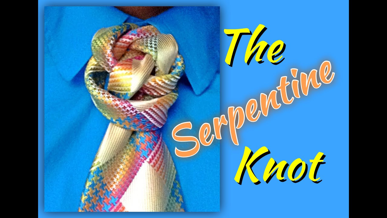 The Serpentine Knot : How to tie a tie
