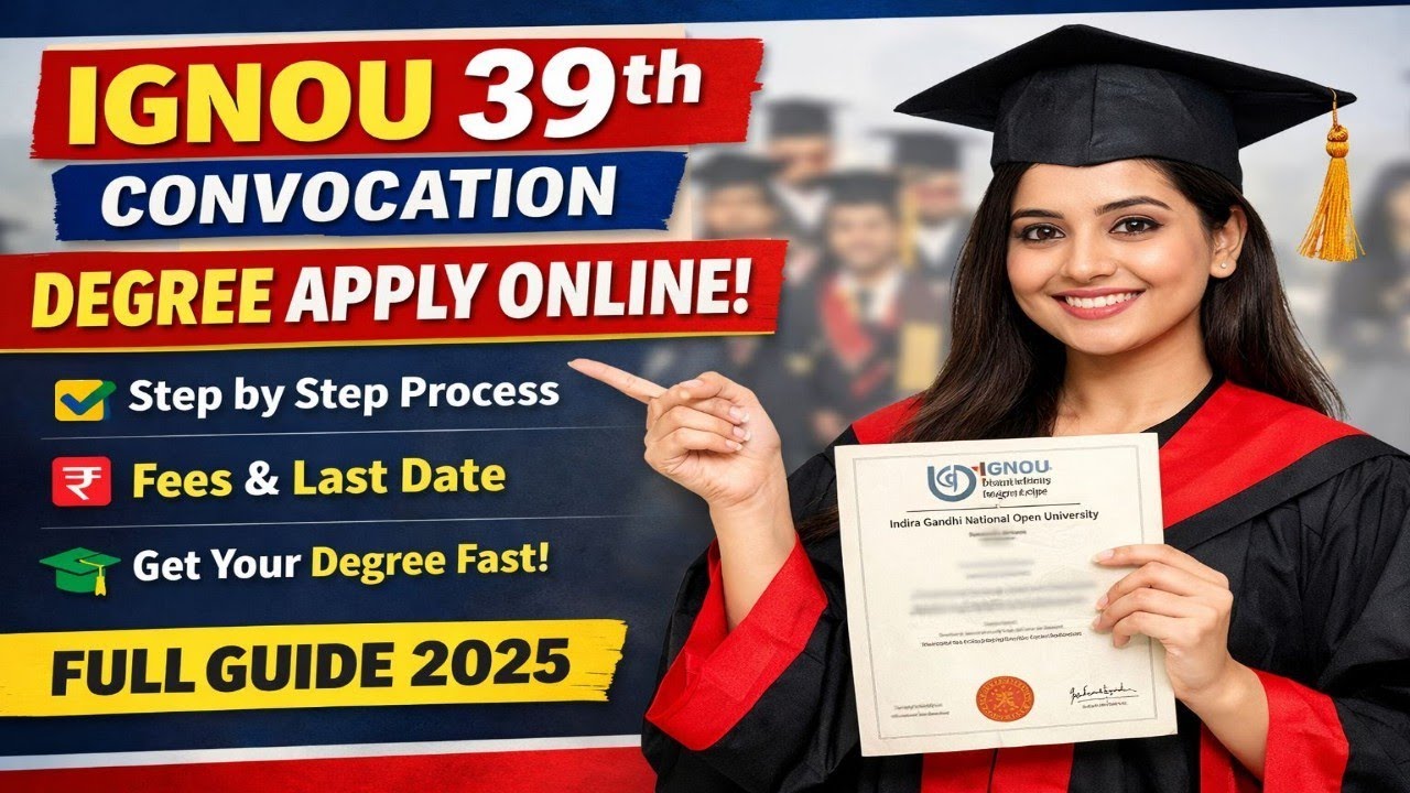 IGNOU 39th Convocation 2025 | Degree Apply Online | Step by Step Process | Fees & Last Date