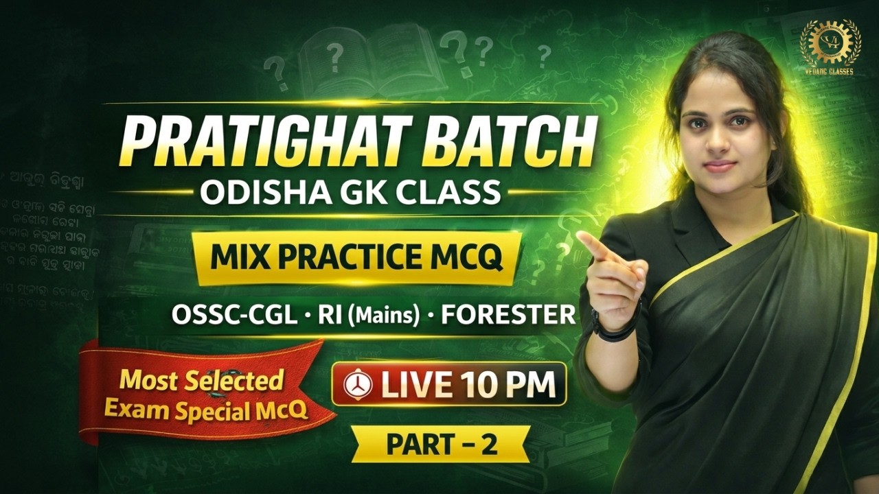OSSC CGL | OSSSC RI, AMIN, ICDS | Forester Odisha GK Practice Set 1 | Most Important Questions 2026