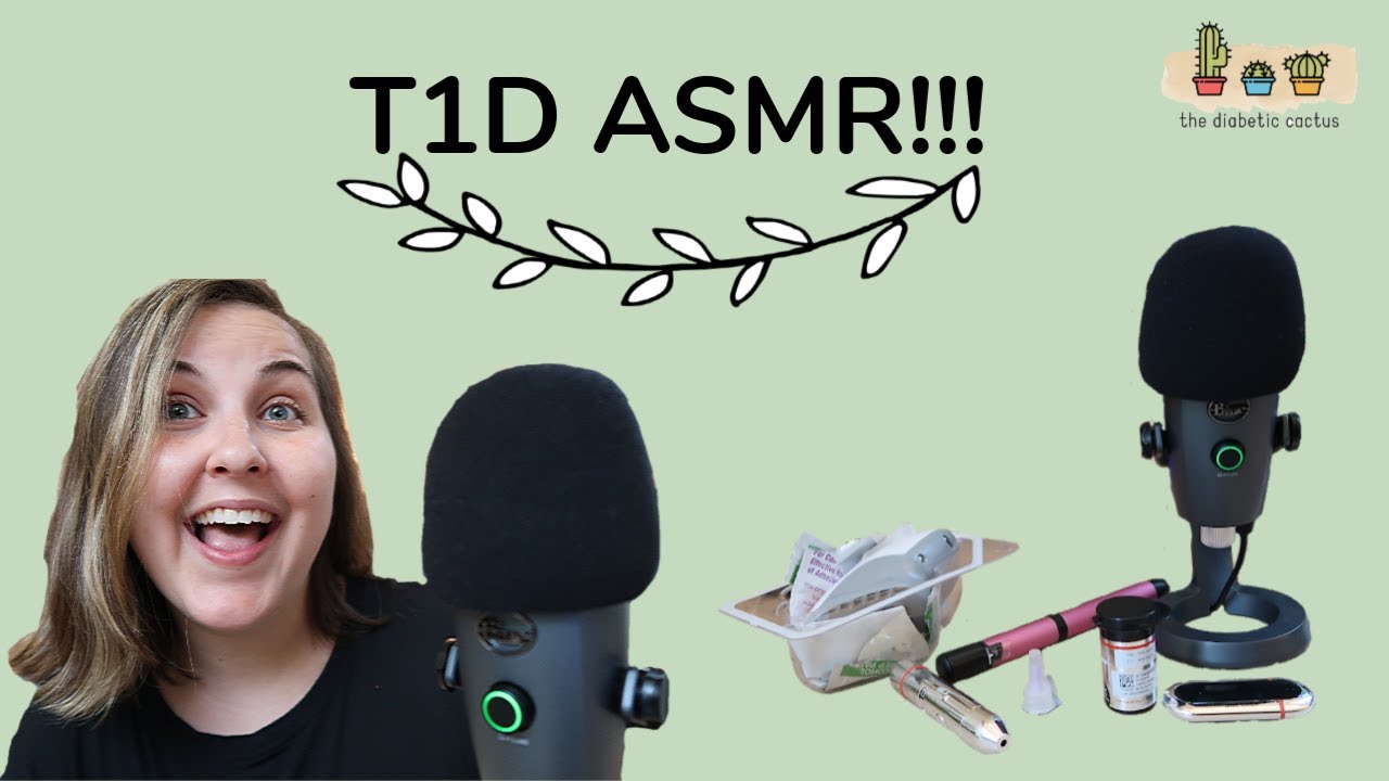 TYPE 1 DIABETES ASMR