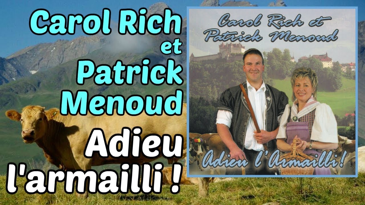 Carol Rich & Patrick Menoud - Adieu l'Armailli ! (Chansons Suisses) [Album complet]