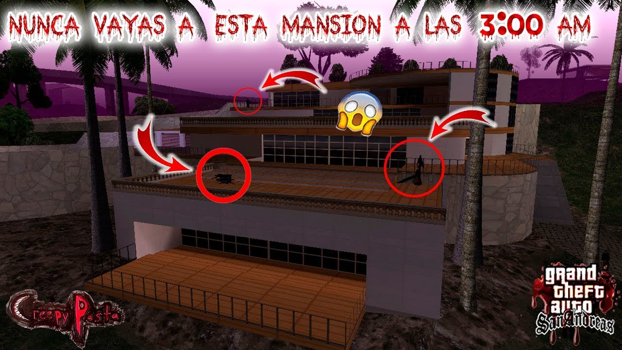 Nunca vayas a esta Mansion a las 3:00 AM - [Creepypasta] - Loquendo - Gta san andreas