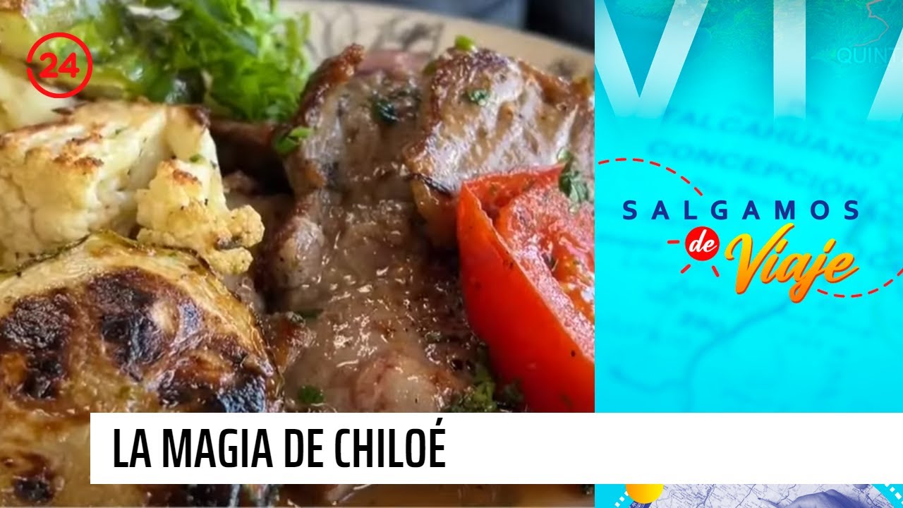 Salgamos de viaje | La exquisita gastronomía de Chiloé entre mágicos paisajes