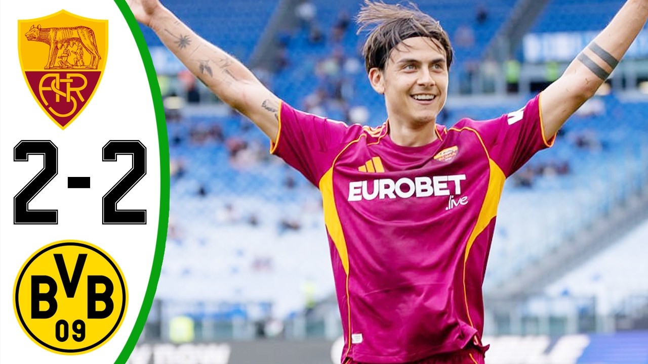 AS Roma vs Dortmund 2-2 - All Goals & Highlights - Friendly Match 2026 | Paulo Dybala Goal