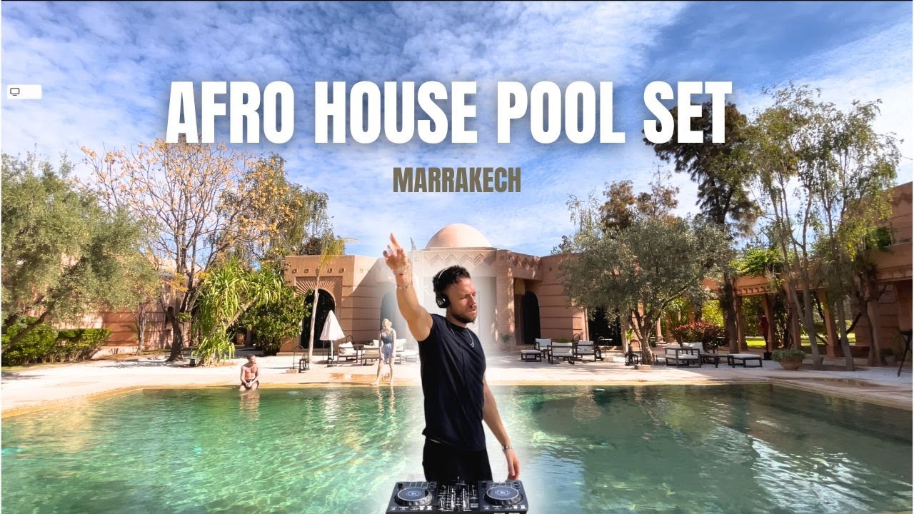 AFRO HOUSE POOL SET in MARRAKECH 🌴🔥| 1H20 DJ Set at Villa Al Assala