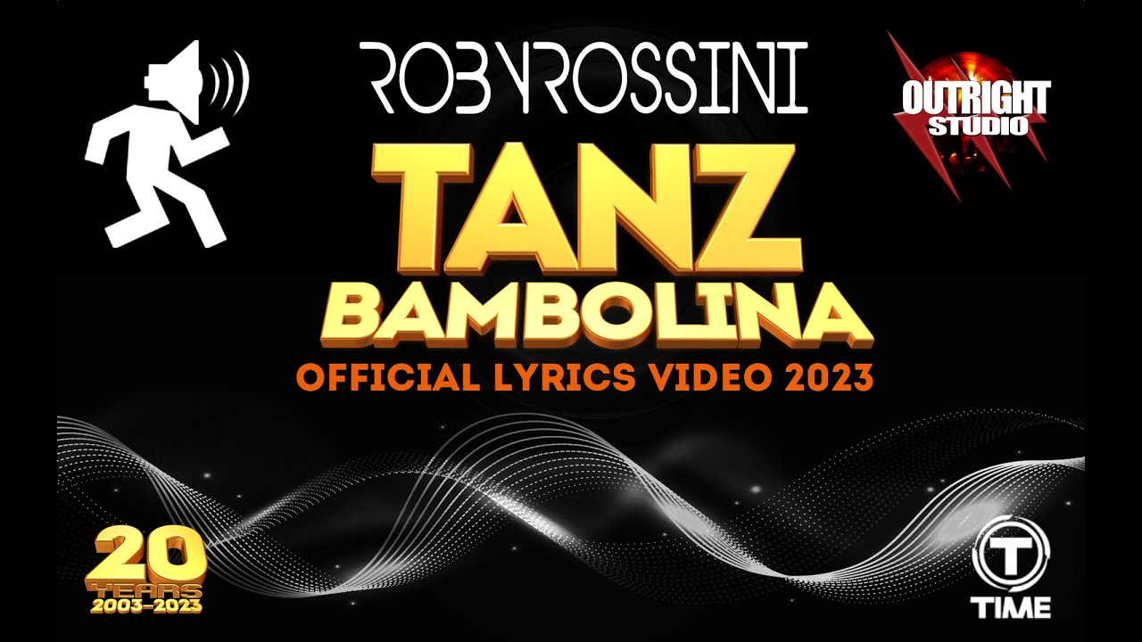 ROBY ROSSINI - Tanz Bambolina (Official Lyrics Video 2023)