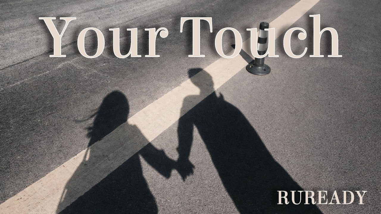 Your Touch | Lyric Video + แปลไทย | RUREADY