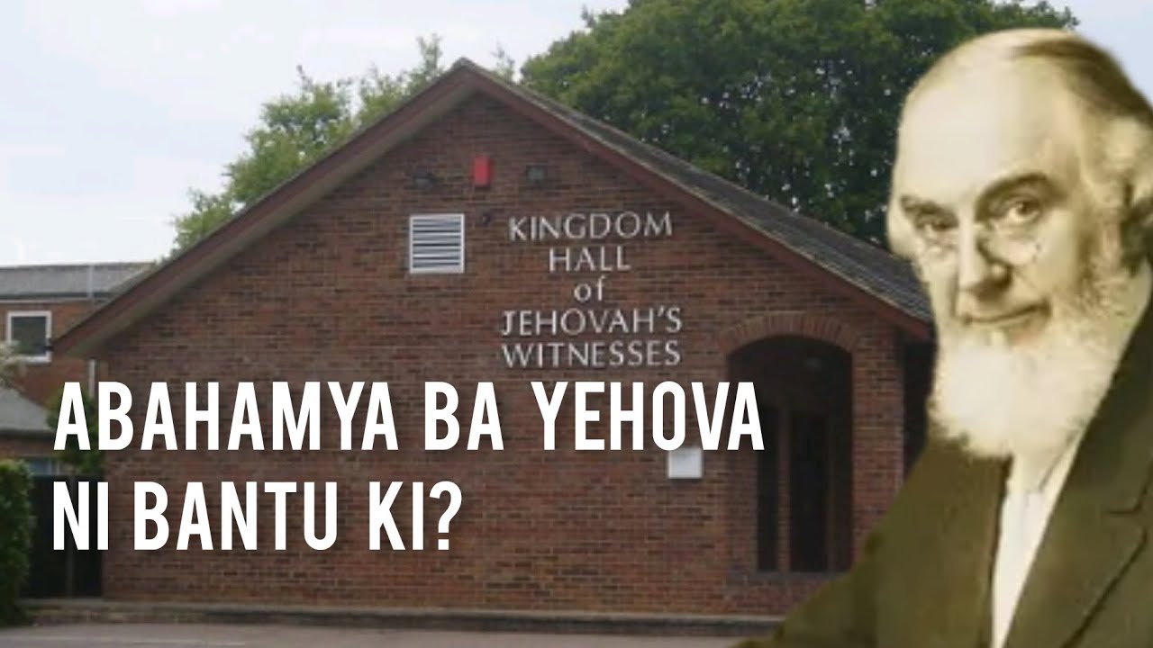AMATEKA Y'ABAHAMYA BA YEHOVA IGICE 1 (part l) Ese Bavuye kub'Abadiventitse?.