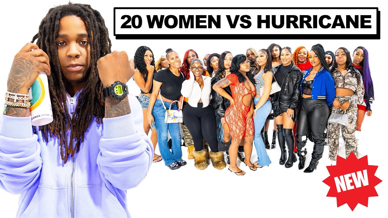 20 WOMEN VS 1 RAPPER: HURRICANE WISDOM
