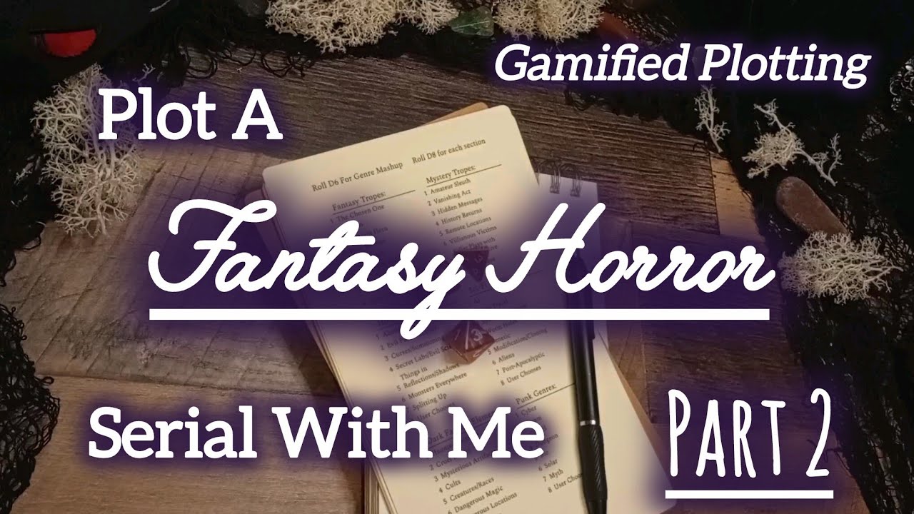 Plotting a Serial: Fantasy School Part 2 
