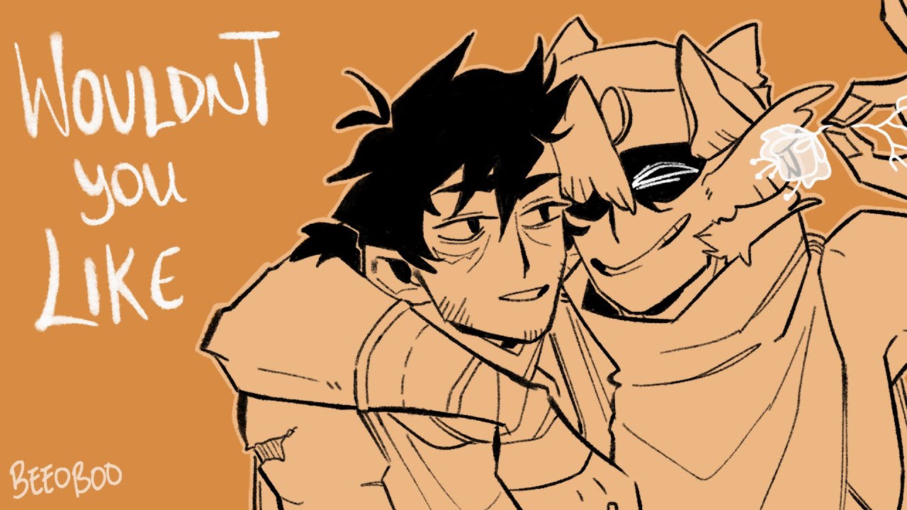 Wouldn't You Like: EPIC Animatic