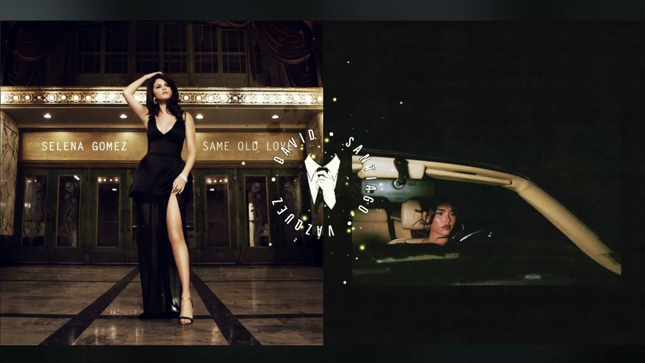 Show Me The Same Old Love | Selena Gomez, Madison Beer (Mashup)