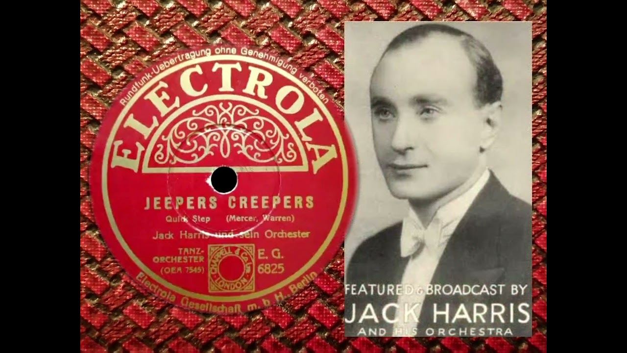 JEEPERS CREEPERS - Jack Harris & his Orch. (Going Places) rec.1939 