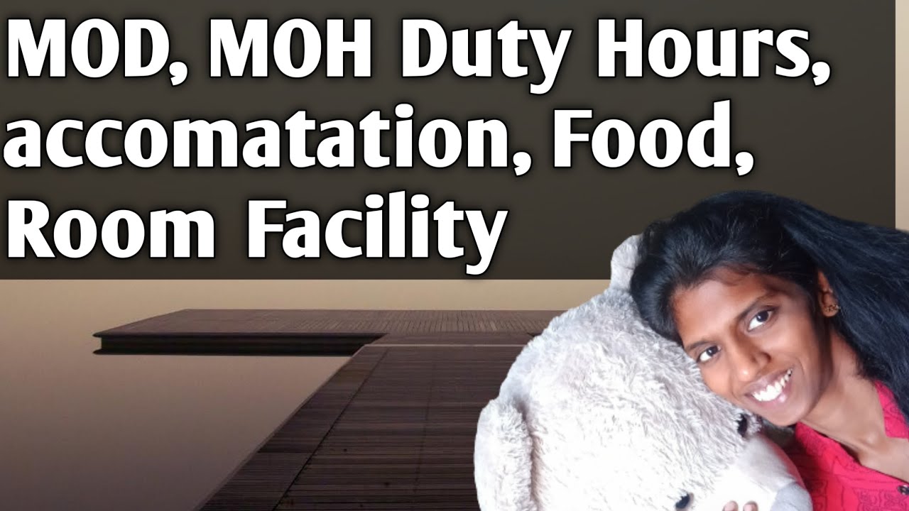MOH, MOD hospital Duty, salary, food 🍲Room details