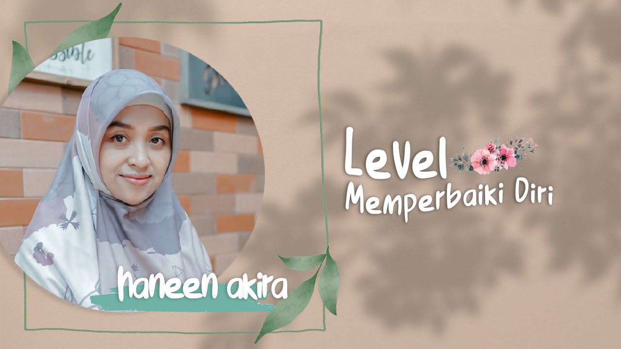 Level memperbaiki diri - Haneen Akira