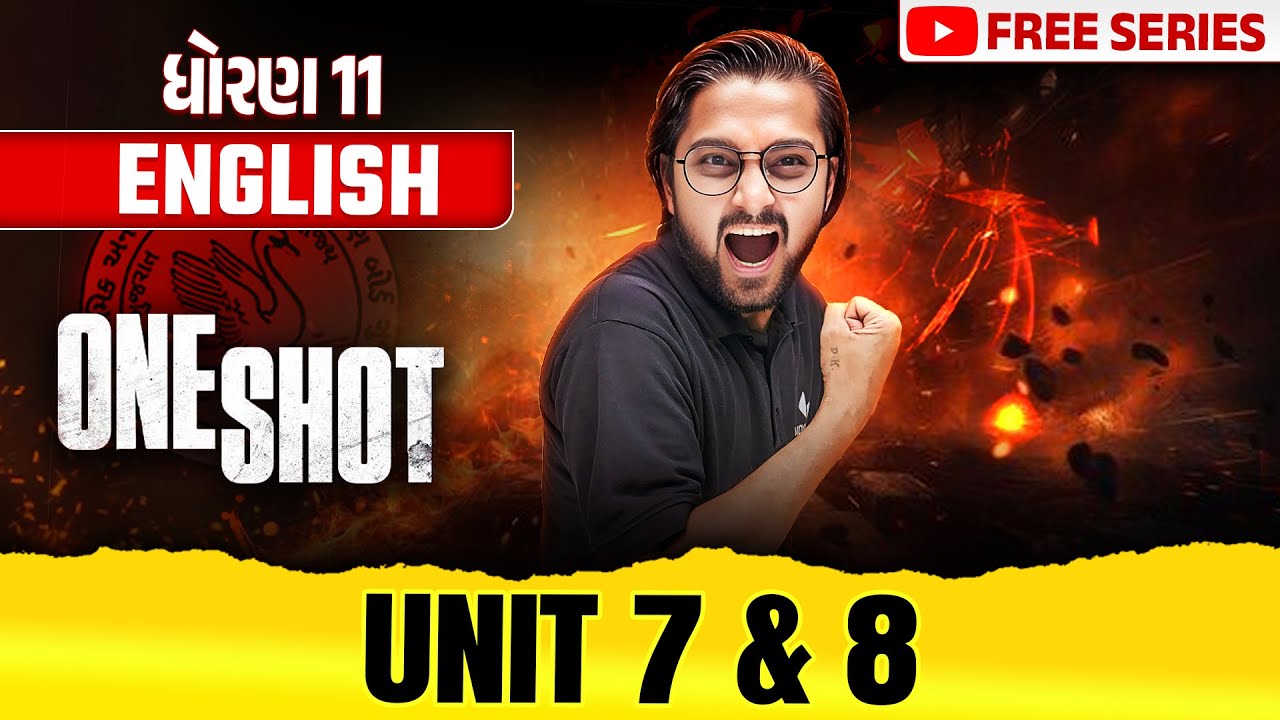 Complete Std 11 English Unit 7 & 8 in ONE SHOT | Gujarat Board 2025 | Ketan Dada