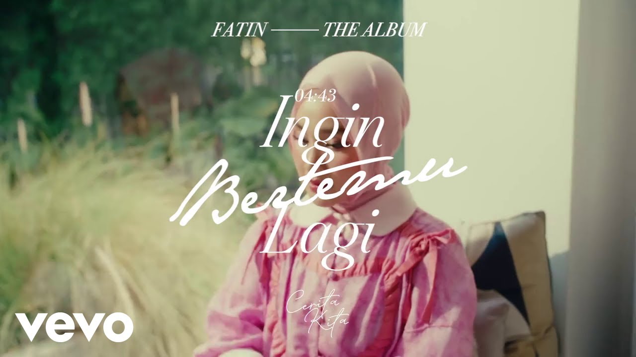 Fatin - Ingin Bertemu Lagi (Album Cerita Kita | Lyric Visualizer)