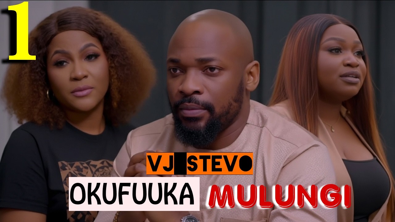 OKUFUUKA MULUNGI (Part 1) Nigerian Luganda Translated Romantic film enjogerere Vj Stevo 