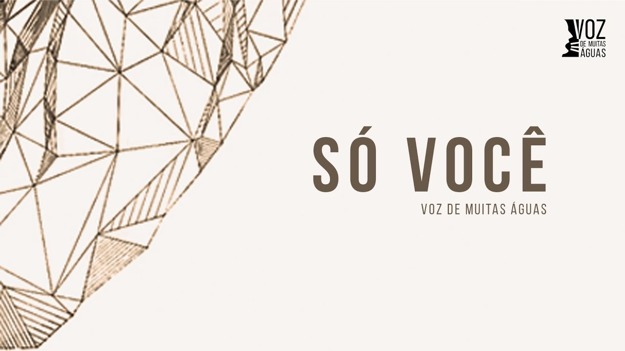 Só Você - Voz de Muitas Águas (2018)