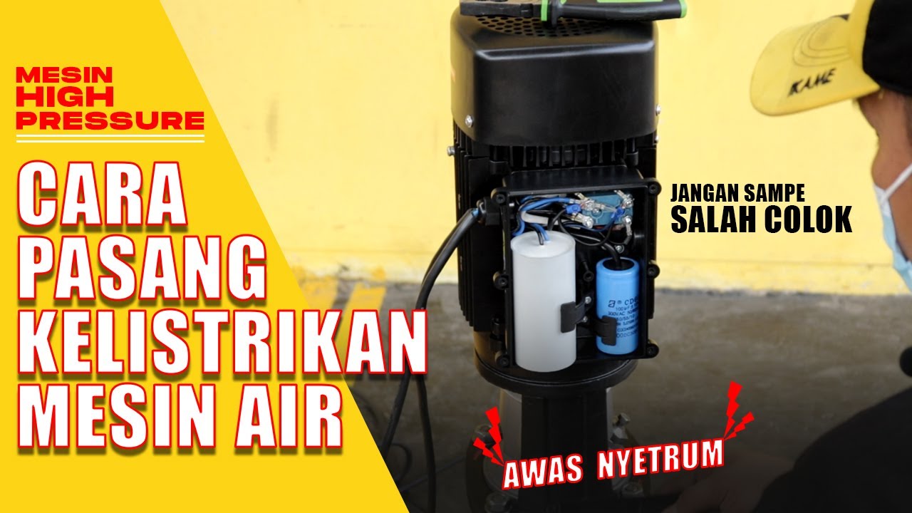 Tips Cara Pasang Kelistrikan pada Mesin Air High Pressure Part 2 - Alat Usaha Cuci Mobil Motor