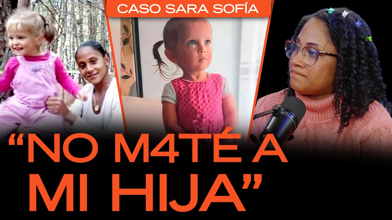 Mamá de Sara Sofía revela desde la Cárcel porque nunca encontraron el cuerpo de la NIÑA DESAPARECIDA