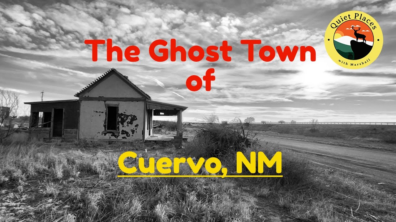 The Ghost Town of Cuervo NM